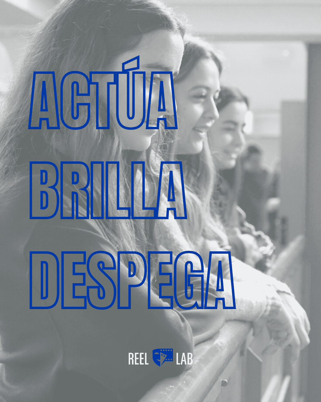 chicas con texto encima: actua, brilla, despega